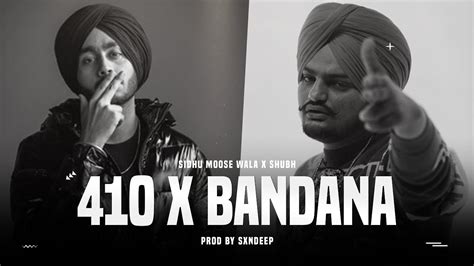 410 X Bandana Mashup Prod By Sxndeep Sidhu Moose Wala X Shubh Sxndeeponthebeat Youtube