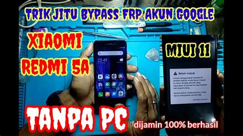 Cara Bypass Frp Akun Google Xiaomi Redmi A Tanpa Pc Video Dailymotion