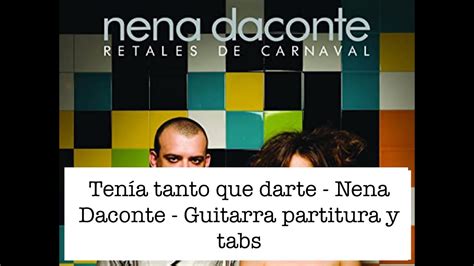 Ten A Tanto Que Darte Nena Daconte Guitarra Partitura Y Tabs Youtube