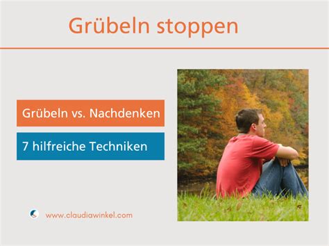 Grübeln stoppen Der ultimative Anti Stress Guide 7 Übungen I Claudia