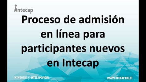 Proceso De Admisión En Linea 2021 Intecap Youtube