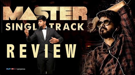 Oru Kutti Kathai Single Review Master Thalapathy Vijay Anirudh