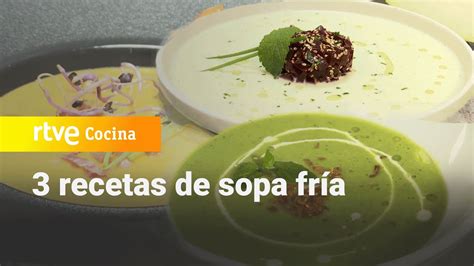 Recetas De Sopa Fr A De Sergio Fern Ndez Saber Vivir Rtve Cocina