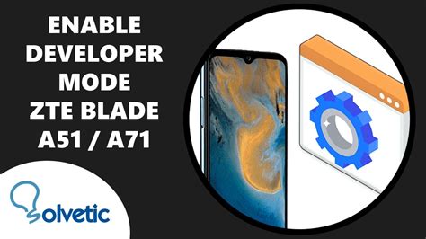 How To Enable Developer Options Zte Blade A And A Set Up Zte