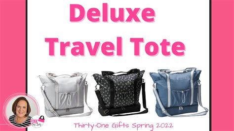 Deluxe Travel Tote Thirty One Spring 2022 Independent Director Amy