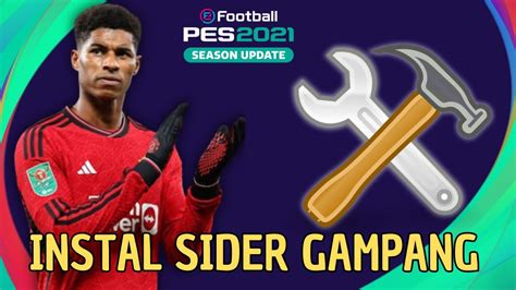 Cara Install Sider Di PES 2021 Dengan Mudah No Ribet YouTube