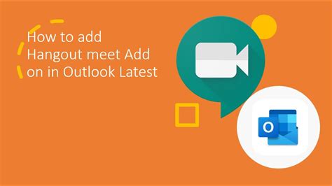 How To Add Google Hangout Meet Add On In Outlook Latest Youtube