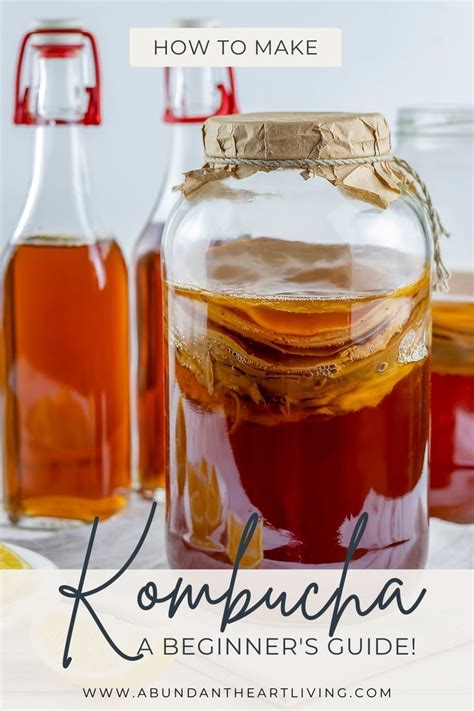 A Beginner S Guide To Making Your Own Kombucha From Scratch Artofit