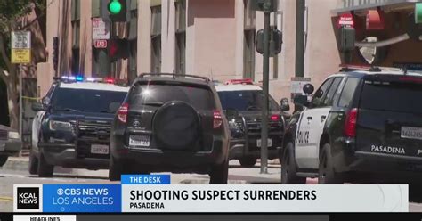 Shooting Suspect In Pasadena Surrenders After Hours Long Standoff Cbs