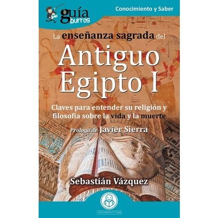 Gu Aburros La Ense Anza Sagrada Del Antiguo Egipto I Claves Para