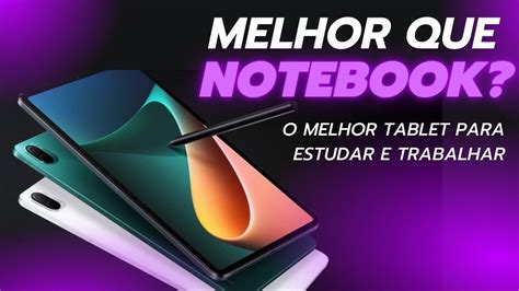 Xiaomi Pad 5 O MELHOR TABLET POTENTE E CANETA CUSTO BENEFÍCIO