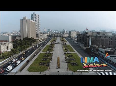 Lima Bicentenario Conoce Las Historia Del Paseo De Los H Roes Navales