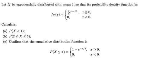 Solved Let X Be Exponentially Distributed With Mean So Chegg