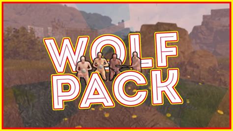 The Wolf Pack Rust Youtube