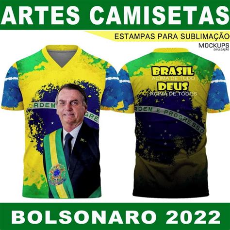 Artes Sublimação Total Camisetas Bolsonaro 2022 Mockups Cdr