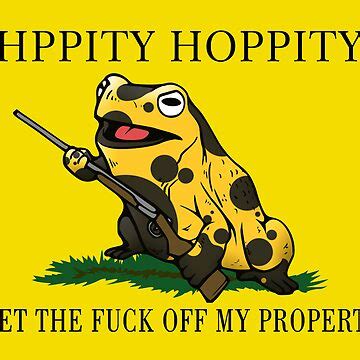 HPPITY HOPPITY GET THE FUCK OFF MY PROPERTY Sticker For Sale By