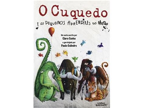 Livro O Cuquedo E Os Pequenos Aprendizes Do Medo De Clara Cunha Worten Pt