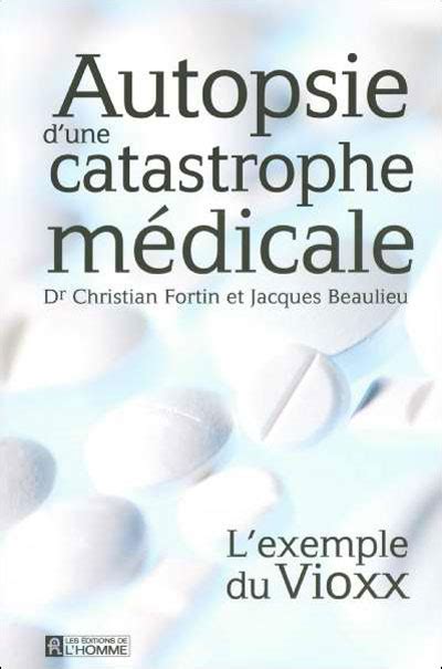 Vioxx le scandale broché Christiane Fortin Achat Livre fnac