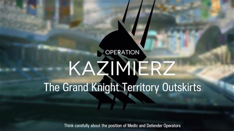 Arknights GL Annihilation Simulation Kazimierz The Grand Knight