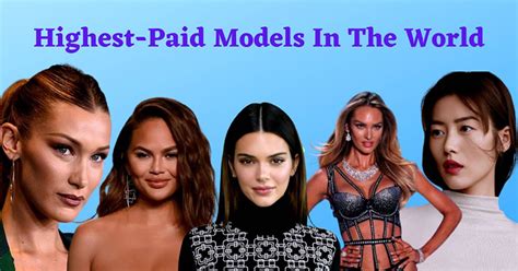 Top 10 Best Models Net Worth 2024 Earnings Career Awards And Personal