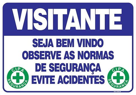 Placa Cipa Seja Bem Vindo Observe As Normas De Seguran A Evite Acidentes