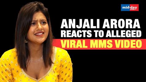 Kachabadam Fame Anjali Arora Reacts To Alleged Viral Mms Video Youtube