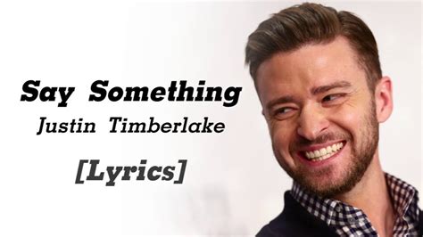 Justin Timberlake Say Something Ft Chris Stapleton Lyrics Youtube