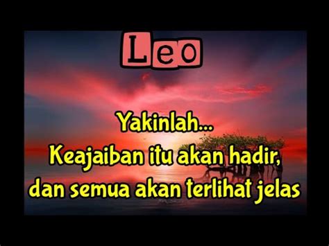 Leo Yakinlah Keajaiban Itu Akan Hadir Dan Semua Akan Terlihat