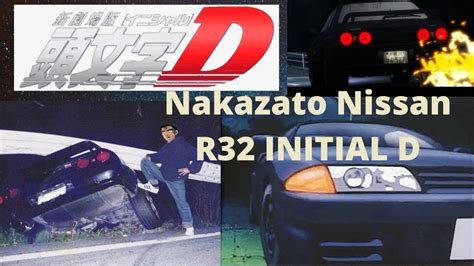 Nakazato Bnr32 Skyline R32 Gtr Touge Racing Initial D Youtube