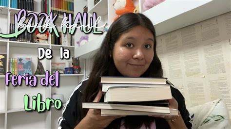 Book Haul De La Feria Del Libro Todos Los Libros Que Compre Youtube