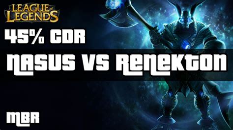 Galactic Nasus Vs Renekton 45cdr Top Lane Season 6 League Of