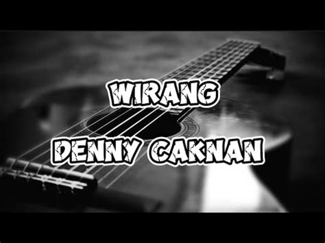 Denny Caknan Wirang Lirik Lagu YouTube