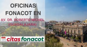 Oficinas Fonacot Roberto Michel Horario Tel Fono Cita