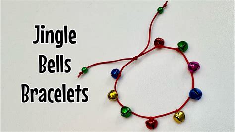 How To Make Beautiful Jingle Bells Bracelets Sliding Knot Bracelet