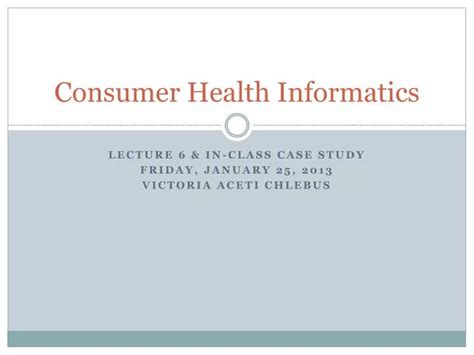 Ppt Consumer Health Informatics Powerpoint Presentation Free