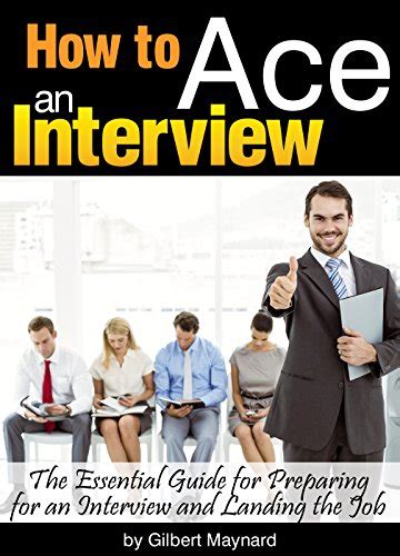 Amazon How To Ace An Interview The Essential Guide For Preparing