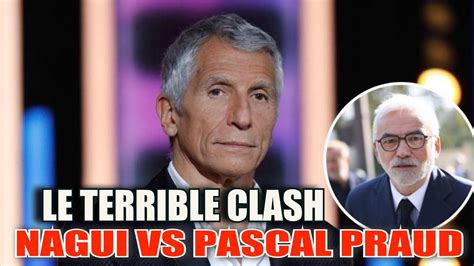 Nagui Le Terrible Clash Avec Pascal Praud Cher Monsieur L