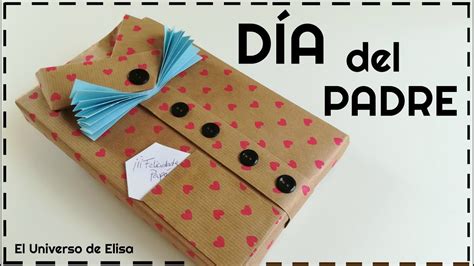 Regalos Para El Día Del Padre Cómo Envolver Regalos De Forma Original