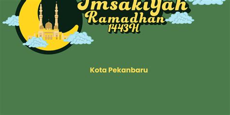 Berita Harian Jadwal Imsak Di Pekanbaru Hari Ini Terbaru Hari Ini