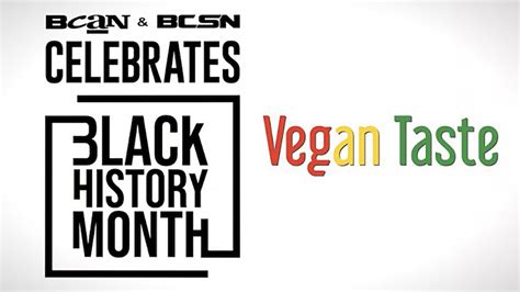 Black History Month - Vegan Taste - BCAN