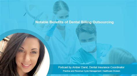 Podcast Benefits Of Dental Billing Outsourcing