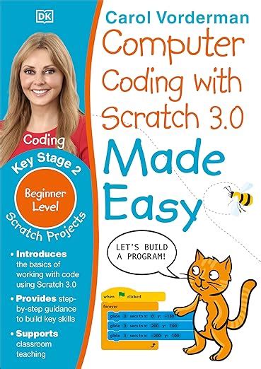 Computer Coding With Scratch 3 0 Made Easy Ages 7 11 Key Stage 2