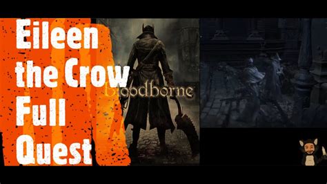 Bloodborne Eileen The Crow Full Quest Youtube