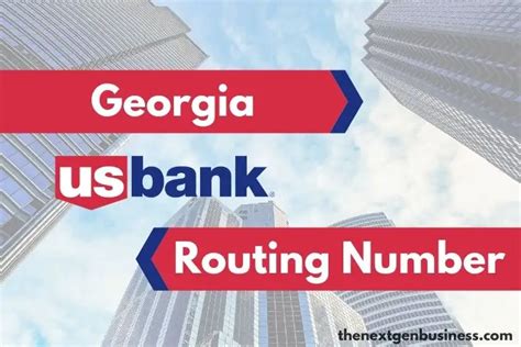 US Bank Routing Number in Georgia - 091000022 | The Next Gen Business