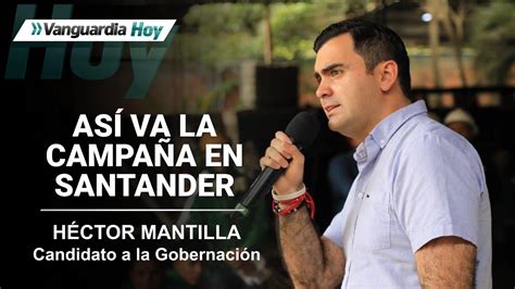 Vanguardia Hoy Así va la campaña entrevista con el candidato a la