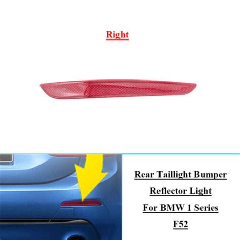 For Bmw 1 Series F52 Right 63147458930 Car Rear Taillight Bumper Reflector Light Ebay