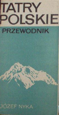 Tatry Polskie Przewodnik Wydanie I Antykwariat Filar