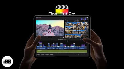 How To Use Final Cut Pro On Ipad A Complete Guide Igeeksblog