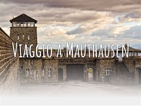 Studenti Del Romagnosi A Mauthausen Per Il Viaggio Della Memoria