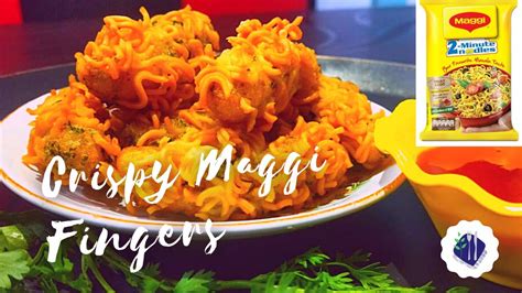 Crispy Maggi Fingers Instant Easy Snack Recipe Youtube